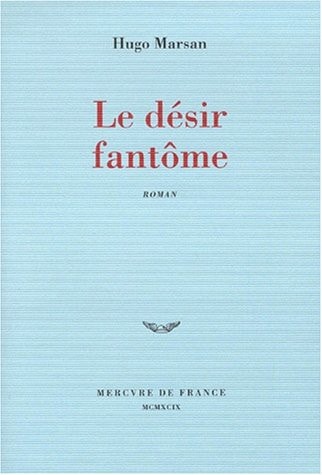 LE DESIR FANTOME, de Hugo Marsan | portada del libro