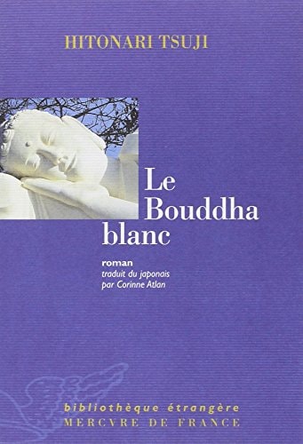 LE BOUDDHA BLANC, de 仁成·辻 | portada del libro