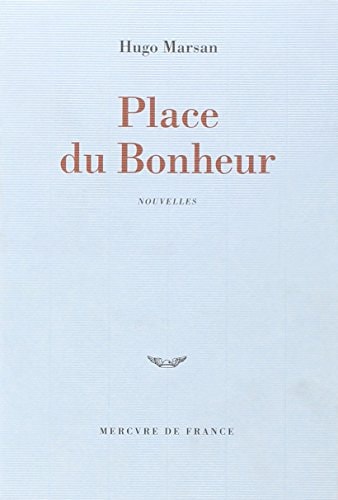 PLACE DU BONHEUR, de Hugo Marsan | portada del libro