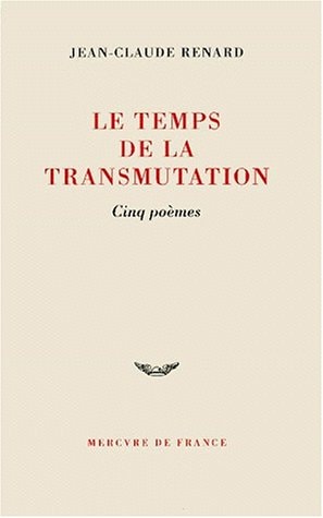 Le temps de la transmutation, de Jean-Claude Renard | portada del libro