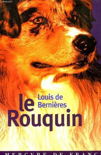 LE ROUQUIN, de Louis De Bernières | portada del libro