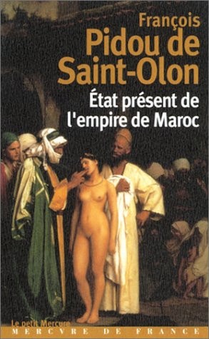 ETAT PRESENT DE L'EMPIRE DE MAROC, de Pidou de Saint-Olon (Monsieur | portada del libro