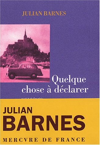 QUELQUE CHOSE A DECLARER, de Barnes | portada del libro