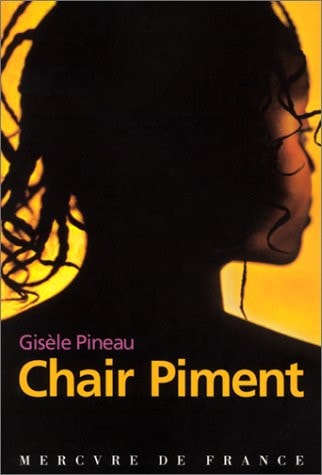CHAIR PIMENT, de Gisèle Pineau | portada del libro