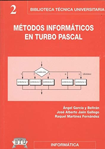 METODOS INFORMATICOS EN TURBOPASCAL, de GARCIA BELTRAN | portada del libro