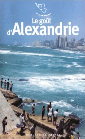 LE GOUT D'ALEXANDRIE, de Eglal Errera | portada del libro