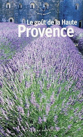 LE GOUT DE LA HAUTE PROVENCE, de Jean-Noël Mouret | portada del libro