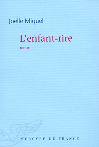 L'ENFANT-RIRE, de Joëlle Miquel | portada del libro