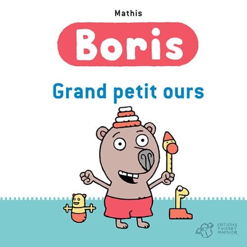 BORIS GRAND PETIT OURS, de Jean-Marc Mathis | portada del libro