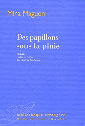 DES PAPILLONS SOUS LA PLUIE, de Mira Magen | portada del libro
