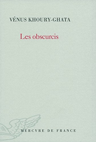 LES OBSCURCIS, de Khoury-Ghata | portada del libro