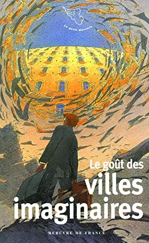 LE GOUT DES VILLES IMAGINAIRES, de Collectifs | portada del libro