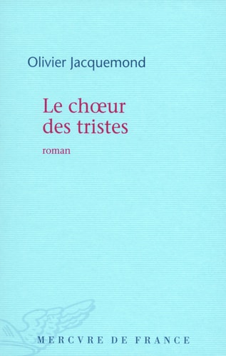 LE CHOEUR DES TRISTES, de Jacquemond | portada del libro