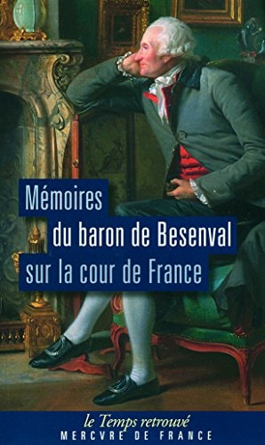 MEMOIRES DU BARON DE BESENVAL SUR LA COUR DE FRANCE, de Pierre Victor Baron Besenval | portada del libro