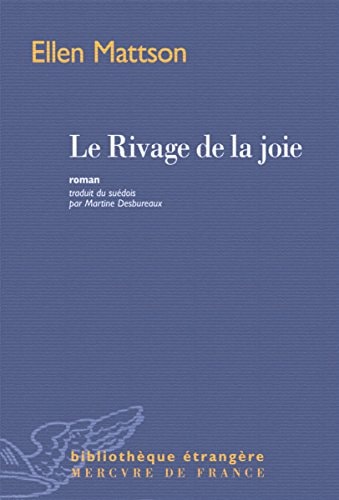 LE RIVAGE DE LA JOIE, de Ellen Mattson | portada del libro