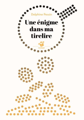 UNE ENIGME DANS MA TIRELIRE, de Delphine Pessin | portada del libro