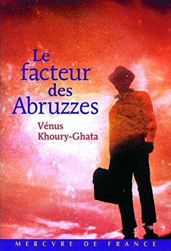 LE FACTEUR DES ABRUZZES, de Vénus Khoury-Ghata | portada del libro