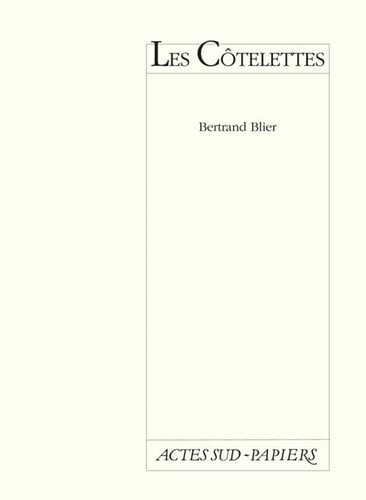 LES COTELETTES, de Bertrand Blier | portada del libro