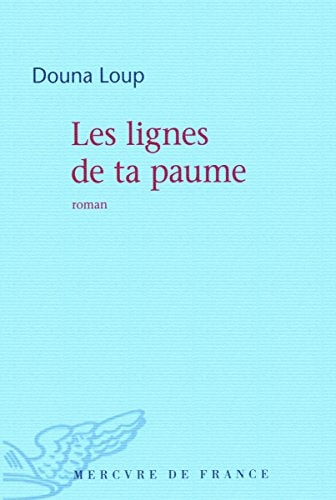 LES LIGNES DE TA PAUME, de Douna Loup | portada del libro