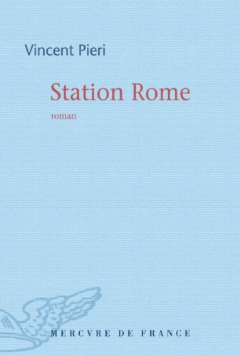 STATION ROME, de Vincent Pieri | portada del libro