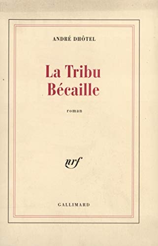 LA TRIBU BECAILLE, de André Dhôtel | portada del libro