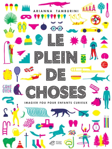 LE PLEIN DE CHOSES, de Arianna Tamburini (illustratrice).) | portada del libro