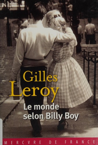 LE MONDE SELON BILLY BOY, de Gilles Leroy | portada del libro