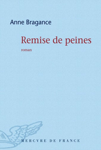 REMISE DE PEINES, de Anne Bragance | portada del libro