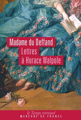 LETTRES A HORACE WALPOLE, de marquise Marie de Vichy Chamrond Du Deffand | portada del libro
