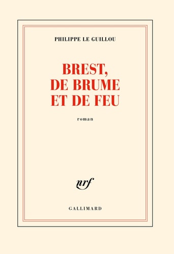 BREST, DE BRUME ET DE FEU, de Philippe Le Guillou | portada del libro