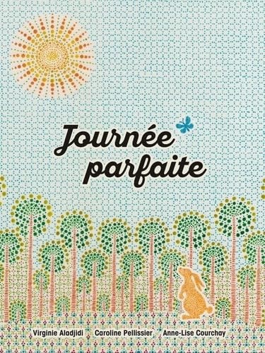 JOURNEE PARFAITE, de Virginie Aladjidi | portada del libro