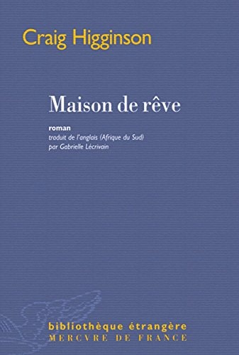 MAISON DE REVE, de Craig Higginson | portada del libro