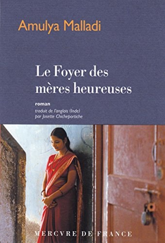 LE FOYER DES MERES HEUREUSES, de Amulya Malladi | portada del libro