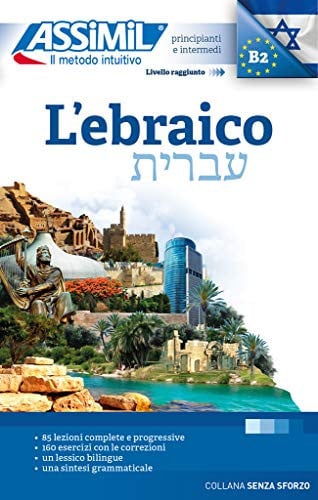L'EBRAICO : PRINCIPIANTI E INTERMEDI : LIVELLO RAGGIUNTO B2, de ASSIMIL | portada del libro