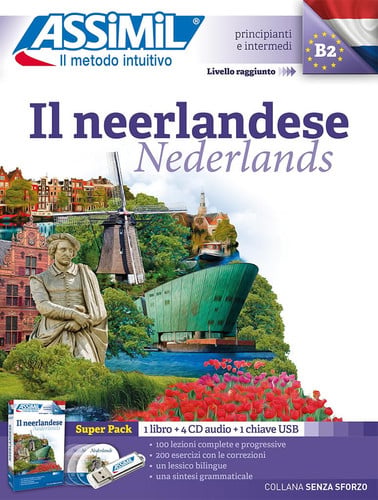 IL NEERLANDESE : PRINCIPIANTI E INTERMEDI, LIVELLO RAGGIUNTO B2 : SUPER PACK, de ASSIMIL | portada del libro