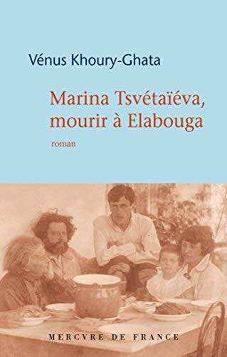 MARINA TSVETAIEVA MOURIR A ELABOUGA, de Vénus Khoury-Ghata | portada del libro