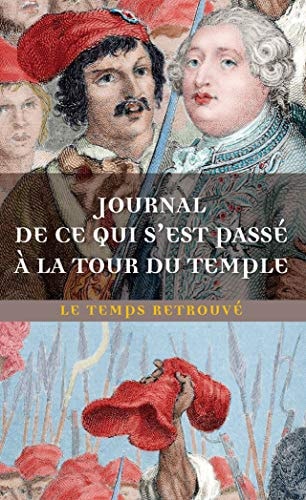 JOURNAL DE CE QUI S'EST PASSE A LA TOUR DU TEMPLE / DERNIERE, de Henri Essex Edgeworth de Firmont | portada del libro