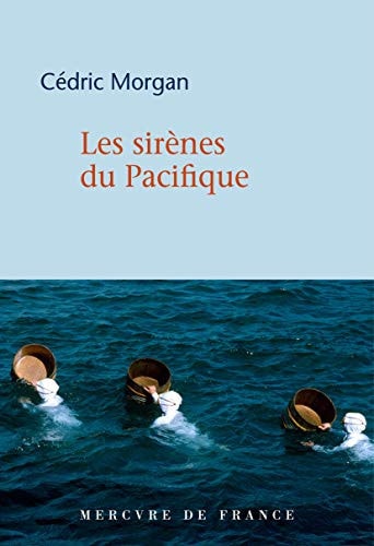 LES SIRENES DU PACIFIQUE, de Cédric Morgan | portada del libro