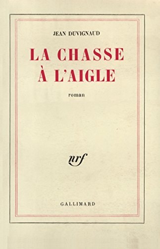 LA CHASSE A L'AIGLE, de Duvignaud | portada del libro
