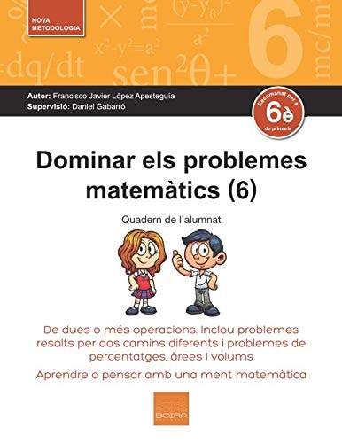 DOMINAR ELS PROBLEMES MATEMÁTICS, de LóPEZ APESTEGUIA | portada del libro