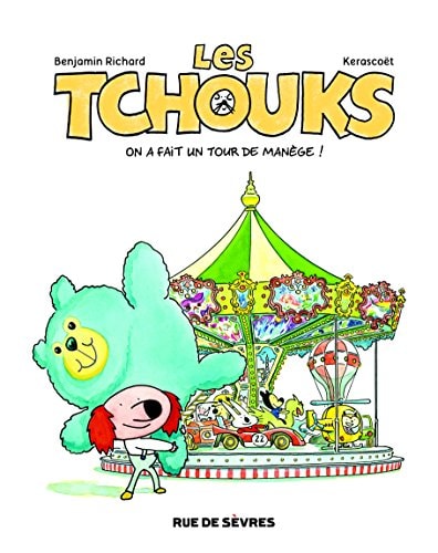 ES TCHOUKS ON A FAIT UN TOUR DE, de Benjamin Richard | portada del libro