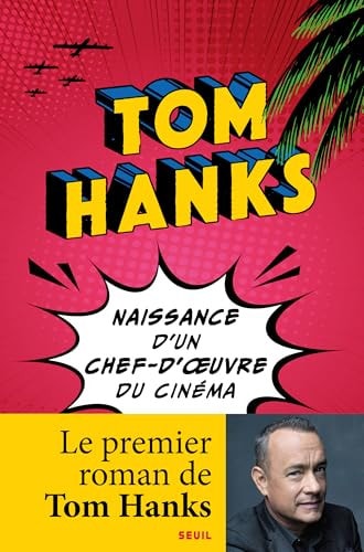 NAISSANCE D'UN CHEF-D' UVRE DU CINEMA, de Tom Hanks | portada del libro