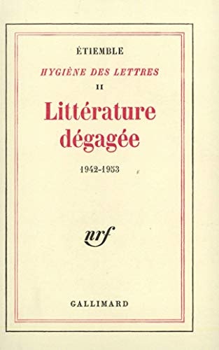 LITTERATURE DEGAGEE, de Étiemble | portada del libro
