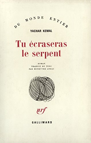 TU ECRASERAS LE SERPENT, de Yaşar Kemal | portada del libro