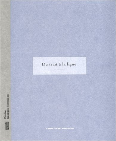 DU TRAIT A LA LIGNE, de Marie-Laure Bernadac | portada del libro
