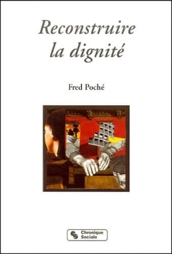 RECONSTRUIRE LA DIGNITE, de POCHE F | portada del libro