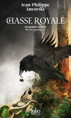 CHASSE ROYALE LES GRANDS ARRIERES, de Jean-Philippe Jaworski | portada del libro
