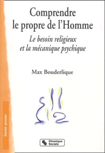 COMPRENDRE LE PROPRE DE L'HOMME, de BOUDERLIQUE M | portada del libro