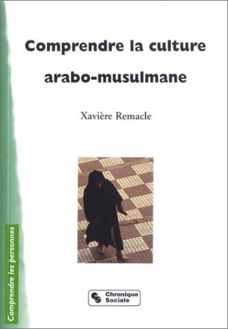 COMPRENDRE LA CULTURE ARABO MUSULMANE 2EME EDITION, de REMACLE X | portada del libro