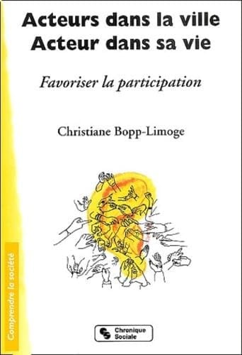ACTEURS DANS LA VILLE ACTEUR DANS SA VIE, de BOPP-LIMOGE C | portada del libro